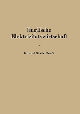 E-Book (pdf) Englische Elektrizitätswirtschaft von Günther Brandt