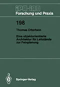 E-Book (pdf) Eine objektorientierte Architektur für Leitstände zur Feinplanung von Thomas Otterbein