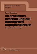 E-Book (pdf) Informationsbeschaffung auf homogenen Oligopolmärkten von Peter Ockenfels