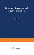 E-Book (pdf) Branching Processes and Neutral Evolution von Ziad Taib
