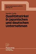 E-Book (pdf) Qualitätszirkel in japanischen und deutschen Unternehmen von Kerstin Cuhls
