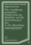 E-Book (pdf) Die Ausübung nationaler Wahlrechte im Hinblick auf die Zielsetzungen der 4. EG-Richtlinie von Brigitte Gimpel-Kloos