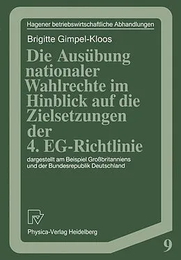 E-Book (pdf) Die Ausübung nationaler Wahlrechte im Hinblick auf die Zielsetzungen der 4. EG-Richtlinie von Brigitte Gimpel-Kloos