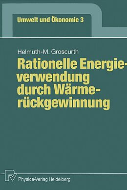 E-Book (pdf) Rationelle Energieverwendung durch Wärmerückgewinnung von Helmuth-M. Groscurth