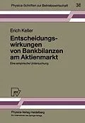 E-Book (pdf) Entscheidungswirkungen von Bankbilanzen am Aktienmarkt von Erich Keller