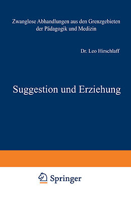 Kartonierter Einband Suggestion und Erziehung von Leo Hirschlaff