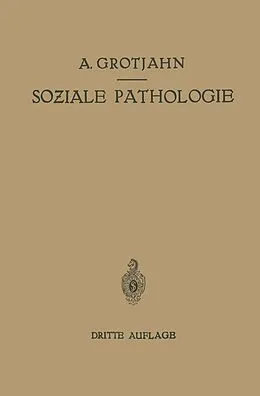 E-Book (pdf) Soziale Pathologie von Alfred Grotjahn, C. Hamburger, R. Lewinson