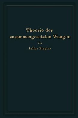 E-Book (pdf) Theorie der zusammengesetzten Waagen von Julius Zingler