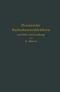 E-Book (pdf) Braunsche Kathodenstrahlröhren und ihre Anwendung von E. Alberti