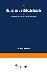 E-Book (pdf) Die Bestimmung des Molekulargewichts in theoretischer und praktischer Beziehung von Karl Windisch, Eugen Sell