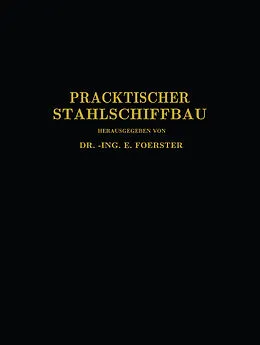 E-Book (pdf) Praktischer Stahlschiffbau von E. Foerster, C. Commentz, W. Dahlmann