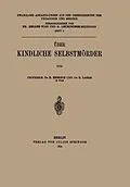 E-Book (pdf) Über Kindliche Selbstmörder von E. Redlich, E. Lazar