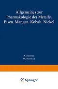 E-Book (pdf) Allgemeines zur Pharmakologie der Metalle  Eisen  Mangan  Kobalt  Nickel von A. Heffter