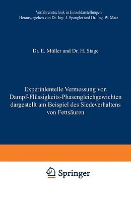 E-Book (pdf) Experimentelle Vermessung von Dampf-Flüssigkeits-Phasengleichgewichten von E. Müller, Hermann Stage