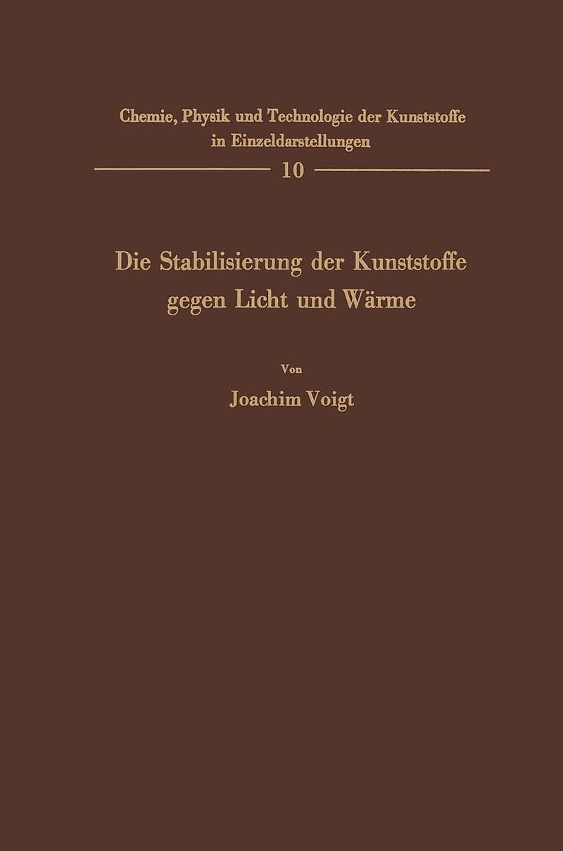 Die Stabilisierung der Kunststoffe gegen Licht und Wärme