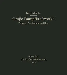 E-Book (pdf) Die Kraftwerksausrüstung von Karl Schröder