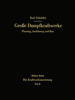 E-Book (pdf) Die Kraftwerksausrüstung von Karl Schröder