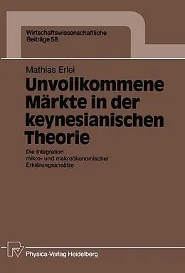 E-Book (pdf) Unvollkommene Märkte in der keynesianischen Theorie von Mathias Erlei