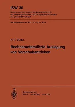 E-Book (pdf) Rechnerunterstützte Auslegung von Vorschubantrieben von K. - H. Böbel