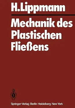 E-Book (pdf) Mechanik des Plastischen Fließens von H. Lippmann