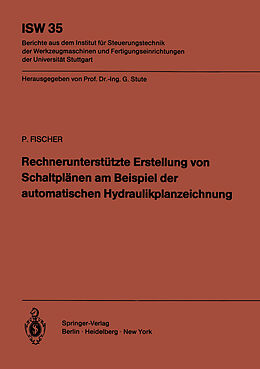 E-Book (pdf) Rechnerunterstützte Erstellung von Schaltplänen am Beispiel der automatischen Hydraulikplanzeichnung von Peter Fischer