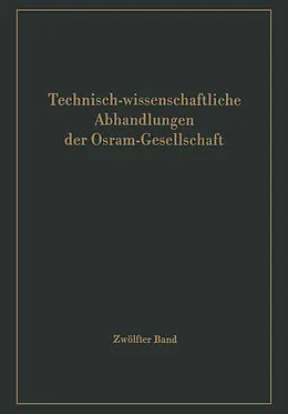 E-Book (pdf) Technisch-wissenschaftliche Abhandlungen der Osram-Gesellschaft von 