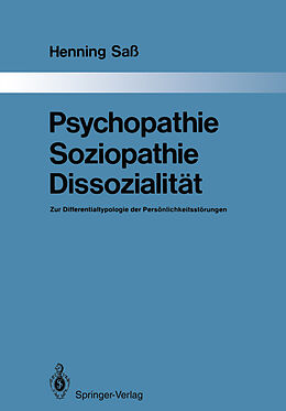 Kartonierter Einband Psychopathie  Soziopathie  Dissozialität von Henning Saß