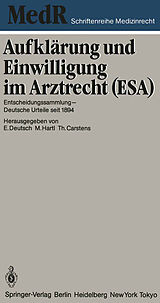 E-Book (pdf) Aufklärung und Einwilligung im Arztrecht (ESA) von Erwin Deutsch, Monika Hartl, Thomas Carstens
