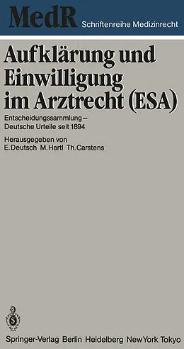 E-Book (pdf) Aufklärung und Einwilligung im Arztrecht (ESA) von Erwin Deutsch, Monika Hartl, Thomas Carstens