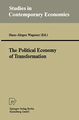 E-Book (pdf) The Political Economy of Transformation von Hans-Jürgen Wagener