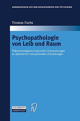 Kartonierter Einband Psychopathologie von Leib und Raum von Thomas Fuchs