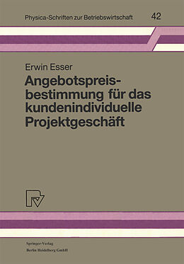 E-Book (pdf) Angebotspreisbestimmung für das kundenindividuelle Projektgeschäft von Erwin Esser