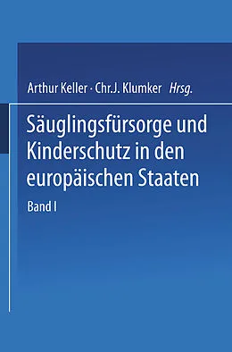 E-Book (pdf) Säuglingsfürsorge und Kinderschutz in den europäischen Staaten von I. Andersson, E. Ausset, E. Basenau
