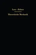 E-Book (pdf) Theoretische Mechanik von A. E. H. Love, Hans Polster