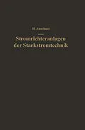 E-Book (pdf) Stromrichteranlagen der Starkstromtechnik von Helmut Anschütz