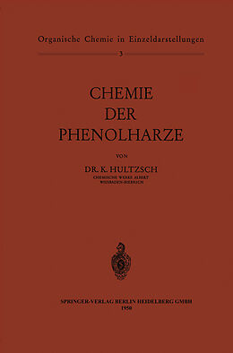 Kartonierter Einband Chemie der Phenolharze von Kurt Hultzsch