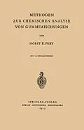 E-Book (pdf) Methoden zur Chemischen Analyse von Gummimischungen von Horst E. Frey