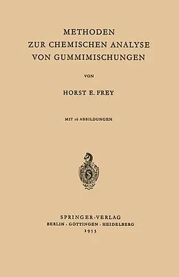 E-Book (pdf) Methoden zur Chemischen Analyse von Gummimischungen von Horst E. Frey