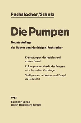 E-Book (pdf) Die Pumpen von Eugen A. Fuchslocher, Hellmuth Schulz