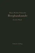 E-Book (pdf) Lehrbuch der Bergbaukunde mit besonderer Berücksichtigung des Steinkohlenbergbaues von Carl H. Fritzsche