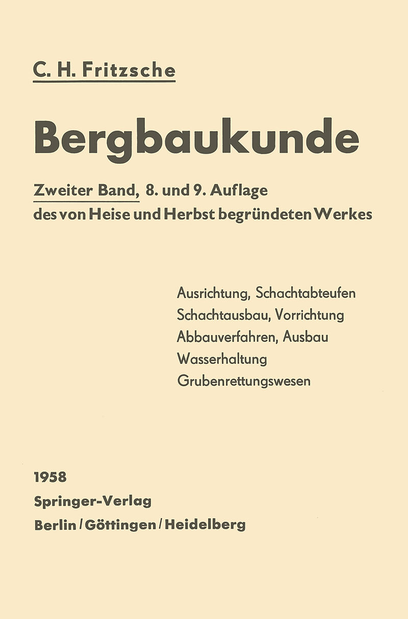 Lehrbuch der Bergbaukunde mit besonderer Berücksichtigung des Steinkohlenbergbaues