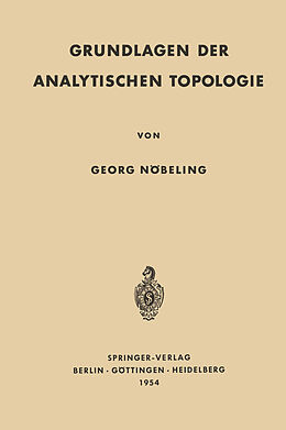 Kartonierter Einband Grundlagen der Analytischen Topologie von Georg Nöbeling