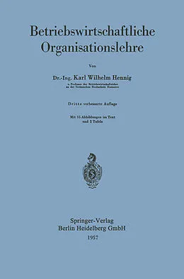E-Book (pdf) Betriebswirtschaftliche Organisationslehre von Karl W. Hennig
