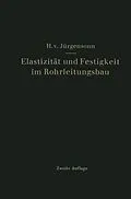 E-Book (pdf) Elastizität und Festigkeit im Rohrleitungsbau von Helmut von Jürgensonn