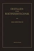 E-Book (pdf) Destillier- und Rektifiziertechnik von Emil Kirschbaum