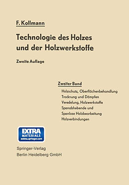 Kartonierter Einband Technologie des Holzes und der Holzwerkstoffe von Franz Kollmann