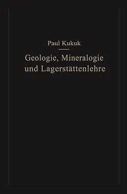 E-Book (pdf) Geologie, Mineralogie und Lagerstättenlehre von Paul Kukuk
