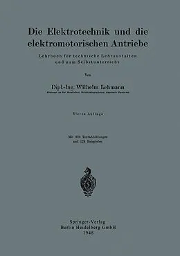 E-Book (pdf) Die Elektrotechnik und die elektromotorischen Antriebe von Wilhelm Lehmann