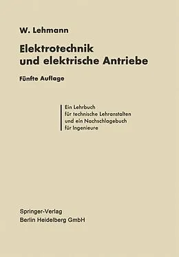E-Book (pdf) Die Elektrotechnik und die elektrischen Antriebe von Wilhelm Lehmann