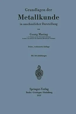 E-Book (pdf) Grundlagen der Metallkunde in anschaulicher Darstellung von Georg Masing